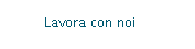 Lavora con noi